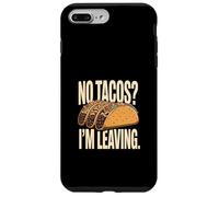 Custodia per iPhone 7 Plus/8 Plus No Tacos I'm Leaving Divertente Taco Humor