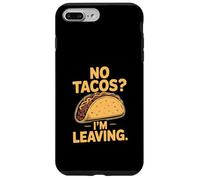 Custodia per iPhone 7 Plus/8 Plus No Tacos I'm Leaving Divertente Taco Humor