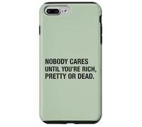 Custodia per iPhone 7 Plus/8 Plus Nobody Cares Until Rich Citazione Sarcasmo