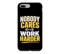 Custodia per iPhone 7 Plus/8 Plus Nobody Cares Work Harder Divertente palestra di sollevamento pesi