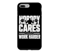 Custodia per iPhone 7 Plus/8 Plus Nobody Cares Work Harder Divertente Sollevamento Pesi Palestra Fitness