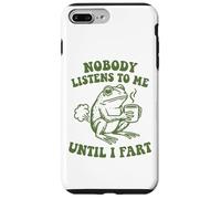 Custodia per iPhone 7 Plus/8 Plus Nobody Listens To Me Until I Fart Frog