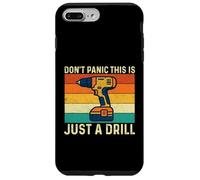 Custodia per iPhone 7 Plus/8 Plus Non farti prendere dal panico, questo è solo un trapano - Falegname per la lavorazione del legno
