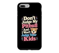Custodia per iPhone 7 Plus/8 Plus Non giudicare il mio amante delle zampe di cane Pitbull
