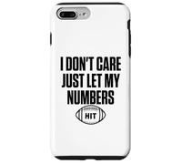 Custodia per iPhone 7 Plus/8 Plus Non mi interessa solo lasciare che i miei numeri colpiscano il giorno della