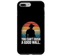 Custodia per iPhone 7 Plus/8 Plus Non puoi affrettare un buon muratore a muro