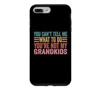 Custodia per iPhone 7 Plus/8 Plus Non puoi dirmi cosa fare non sei mio nipote