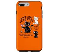 Custodia per iPhone 7 Plus/8 Plus Non sono pazzo, sono solo speciale, aspetta, forse sono pazzo