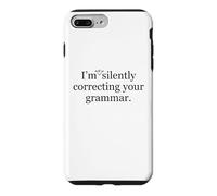 Custodia per iPhone 7 Plus/8 Plus Non sto correggendo così silenziosamente l'umorismo del tuo insegnante di grammatica