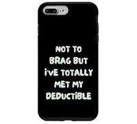Custodia per iPhone 7 Plus/8 Plus Non vantarmi, ma ho incontrato il mio medico divertente deducibile