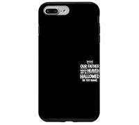 Custodia per iPhone 7 Plus/8 Plus Nostro Padre nei Cieli Sia Santificato il Tuo Nome Cristiano Gesù