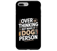 Custodia per iPhone 7 Plus/8 Plus Oltre pensare ma renderlo umorismo persona cane