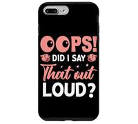 Custodia per iPhone 7 Plus/8 Plus Oops L"ho detto ad alta voce?