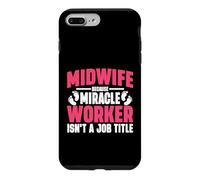 Custodia per iPhone 7 Plus/8 Plus Ostetrica perché Miracle Worker non è un'ostetrica del titolo di lavoro