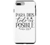 Custodia per iPhone 7 Plus/8 Plus Para Dios todo es posible, Para Dios no hay nada imposible