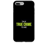 Custodia per iPhone 7 Plus/8 Plus Parla True Crime To Me - Poltrona da detective divertente