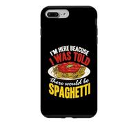 Custodia per iPhone 7 Plus/8 Plus Pasta Sono qui perché mi è stato detto che ci sarebbero stati spaghetti