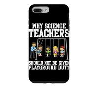 Custodia per iPhone 7 Plus/8 Plus Perché gli insegnanti di scienze non dovrebbero essere assegnati al parco giochi