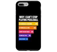 Custodia per iPhone 7 Plus/8 Plus Perché non riesco a smettere di giocare a Pickleball Reasons