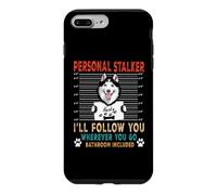 Custodia per iPhone 7 Plus/8 Plus Personal Stalker Dog Siberian Husky Funny Puppy Dog Lover