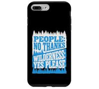 Custodia per iPhone 7 Plus/8 Plus Persone No Grazie Wilderness Yes Please Divertente Escursionismo Citazione