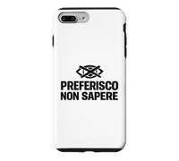 Custodia per iPhone 7 Plus/8 Plus Preferisco Non Sapere Ignoranza Selettiva Ironica