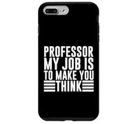 Custodia per iPhone 7 Plus/8 Plus Professore il mio lavoro è farti pensare Professore