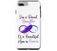 Custodia per iPhone 7 Plus/8 Plus Proud Daughter of a Beautiful Mom in Heaven Infinity Feather