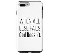 Custodia per iPhone 7 Plus/8 Plus Quando tutto il resto fallisce, Dio non fa fede cristiana Scrittura