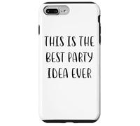 Custodia per iPhone 7 Plus/8 Plus Questa è la migliore idea di festa mai Funny White Lie Party