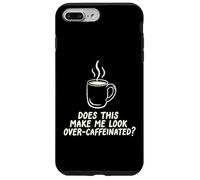Custodia per iPhone 7 Plus/8 Plus Questo mi fa guardare oltre Caffeinated Coffee Barista