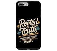 Custodia per iPhone 7 Plus/8 Plus Radicato nella verità. La tua parola è Verità Giovanni 17:17