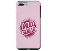 Custodia per iPhone 7 Plus/8 Plus Ragazze MUD SQUAD Muddy Run Buddies Dirt Don't Hurt Bike Mom