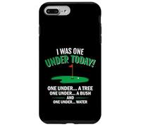 Custodia per iPhone 7 Plus/8 Plus Regalo divertente per amanti del golf con scritta "I Was One Under Today"