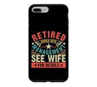 Custodia per iPhone 7 Plus/8 Plus Retired Under New Management See Wife For Details