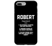Custodia per iPhone 7 Plus/8 Plus Robert Definition Funny Talented Great Bob Cosplay Roberts