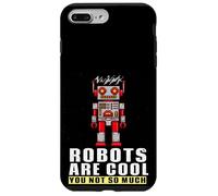 Custodia per iPhone 7 Plus/8 Plus Robots Are Cool You Not So Much Robot