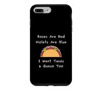 Custodia per iPhone 7 Plus/8 Plus Rose Are Red Violets Blue I Want Tacos Queso Citazione