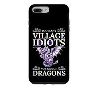 Custodia per iPhone 7 Plus/8 Plus Sarcastico divertente troppi idioti del villaggio non abbastanza draghi