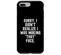 Custodia per iPhone 7 Plus/8 Plus Scusa se non mi ero reso conto che stavo rendendo quella faccia uomini spiritosi