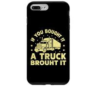Custodia per iPhone 7 Plus/8 Plus Se hai comprato un camion ha portato semi camion