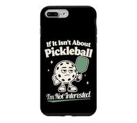 Custodia per iPhone 7 Plus/8 Plus Se non si tratta di Pickleball, non sono interessato al giocatore di pickleball