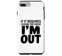 Custodia per iPhone 7 Plus/8 Plus Se richiede di lasciare la casa, sono fuori sarcastico introverso