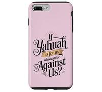 Custodia per iPhone 7 Plus/8 Plus Se Yahuah è per noi che può essere contro la citazione