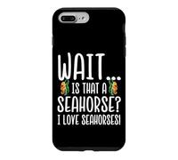 Custodia per iPhone 7 Plus/8 Plus Seahorse Lover - Wait Is That a Seahorse I love Seahorses