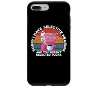 Custodia per iPhone 7 Plus/8 Plus Selective Hearing Not Listening Not Selected I Don't Listen