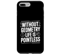 Custodia per iPhone 7 Plus/8 Plus Senza Geometria La Vita È Inutile Divertente Matematica Amante