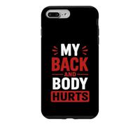 Custodia per iPhone 7 Plus/8 Plus Simple Funny gym workout quote My Back and body Hurts