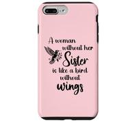 Custodia per iPhone 7 Plus/8 Plus Sisters Woman Without Her Sister is Like Bird Without Wings