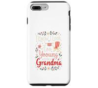 Custodia per iPhone 7 Plus/8 Plus So che sembro troppo giovane per essere una nonna